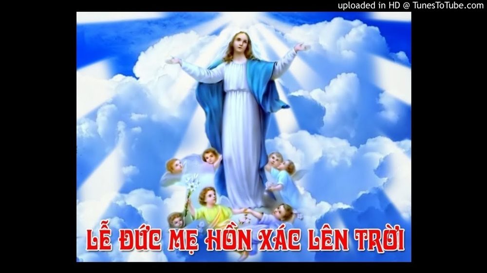 LỄ ĐỨC MẸ HỒN XÁC LÊN TRỜI