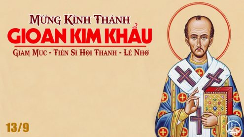 Thứ sáu tuần 23 thường niên– Thánh Gioan Kim Khẩu, giám mục, tiến sĩ Hội Thánh.