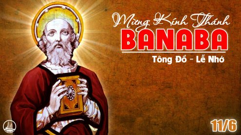 Thứ Ba tuần 10 thường niên – Thánh Banaba, tông đồ