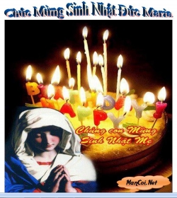 Lễ Kính Sinh Nhật Đức trinh Nữ Maria (08-9-2018 – Thứ Bảy Tuần 22 TN B)