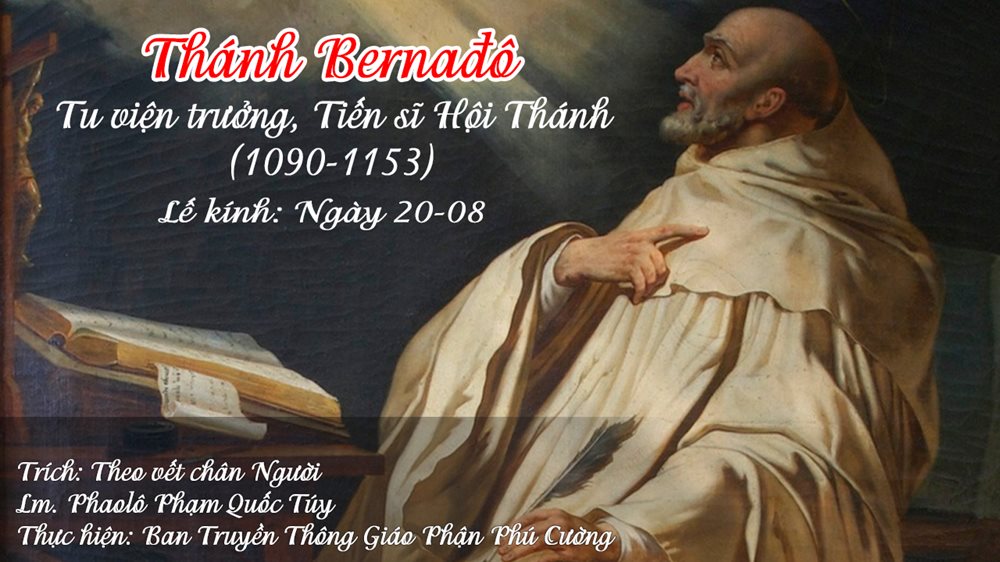Thứ Ba tuần 20 thường niên – Thánh Bênađô, viện phụ, tiến sĩ Hội Thánh