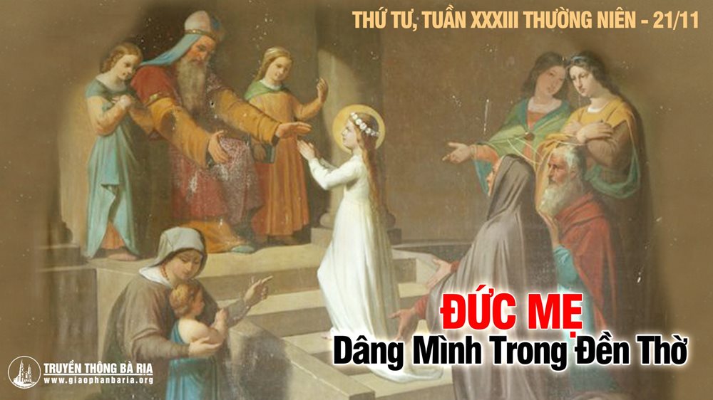 Thứ Tư Tuần XXXIII Thường Niên – Năm B