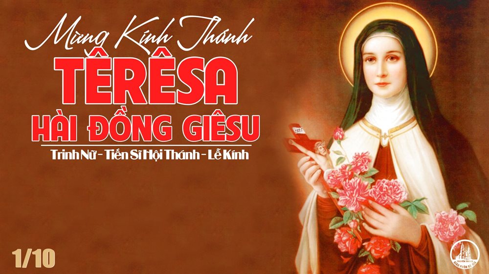 Thứ Ba tuần 26 thường niên – THÁNH TÊRÊSA HÀI ĐỒNG GIÊSU, TRINH NỮ, TIẾN SĨ HỘI THÁNH